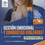 “Técnico especialista – Gestión emocional y análisis de conductas violentas”